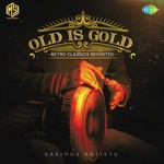 Old Is Gold - Arijit Singh Song Download